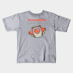 Vintage American Football Team Wife: Football and Family Kids T-Shirt